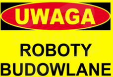 BTO-1 250x350 "UWAGA! ROBOTY BUDOWLANE" Tablica budowlana ostrzegawcza