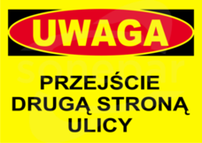 BTO-14 250x350 "UWAGA! PRZEJŚCIE DRUGĄ STR.ULICY" Tablica budowlana ostrzegawcza