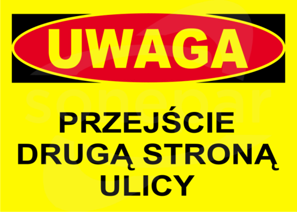 BTO-14 250x350 "UWAGA! PRZEJŚCIE DRUGĄ STR.ULICY" Tablica budowlana ostrzegawcza