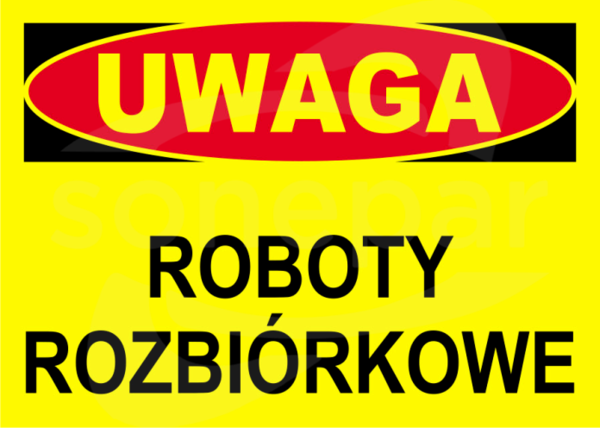 BTO-21 250x350 "UWAGA! ROBOTY ROZBIÓRKOWE" Tablica budowlana ostrzegawcza