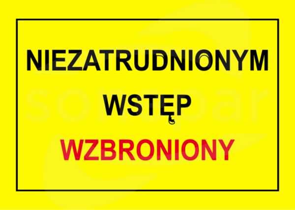 BTO-36 250x350 "NIEZATRUDNIONYM WSTĘP WZBRONIONY" Tablica budowlana ostrzegawcza