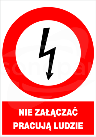 148x210 "NIE ZAŁĄCZAĆ PRACUJĄ LUDZIE" Znak elektryczny zakazu