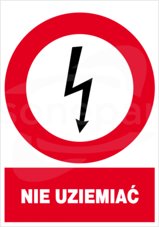 ZEZ/A-6 148X210 "NIE UZIEMIAĆ" Znak elektryczny zakazu