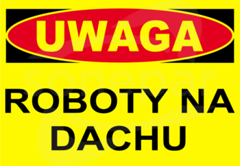 BTO-5 250x350 "UWAGA! ROBOTY NA DACHU" Tablica budowlana ostrzegawcza