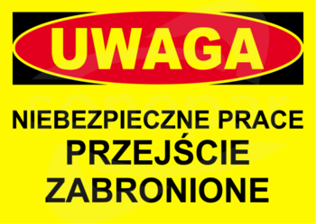 BTO-20 250x350 "UWAGA! NIEBEZP.PRACE PRZEJ.ZABR." Tablica budowlana ostrzegawcza