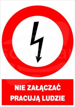 148x210 "NIE ZAŁĄCZAĆ PRACUJĄ LUDZIE" Znak elektryczny zakazu