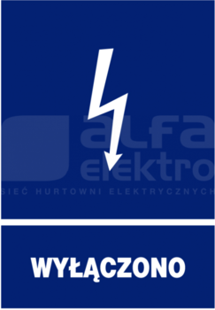 148x210 "WYŁĄCZONO" Znak elektryczny informacyjny