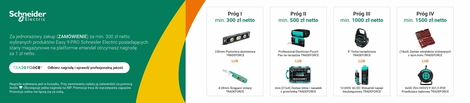 Atrakcyjne narzędzia tradeforce za zakup Schneider Electric Easy9 Pro