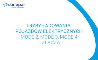 Tryby ładowania pojazdów elektrycznych – Mode 2, Mode 3, Mode 4 i złącza